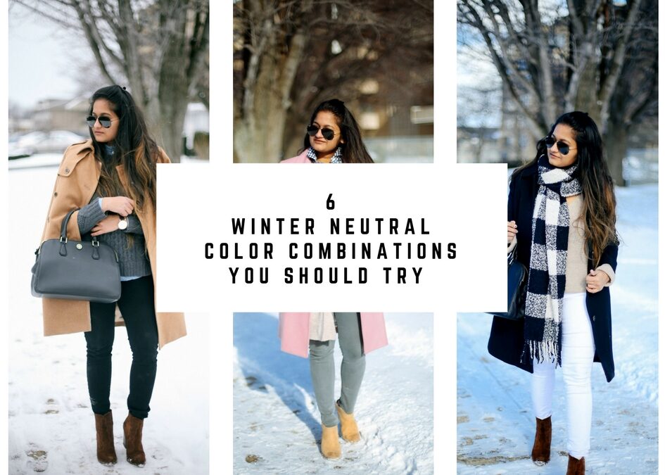 6 Winter Neutral Color Combinations You Should Try