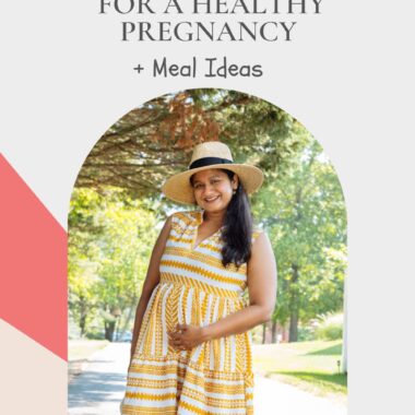 Essential Nutrients and Nutrition Tips for a Healthy Pregnancy By a Pre and Post-Natal Coach by Top US Motherhood Blog Dreaming Loud